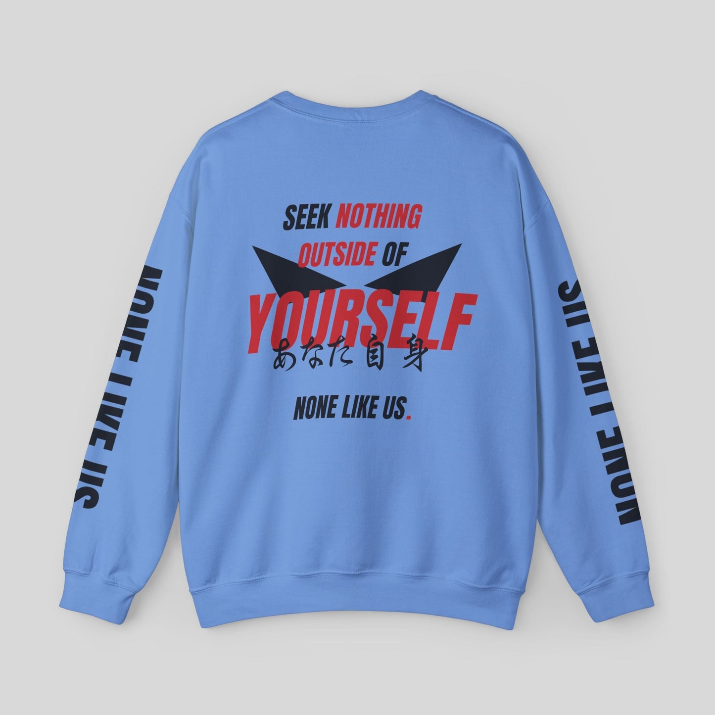 SEEK NOTHING OUTSIDE OF YOURSELF SWEATSHIRT Sweatshirt product_color.
